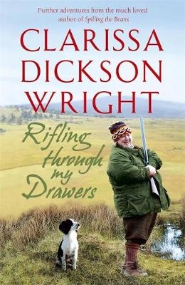 Rifling Through My Drawers - Clarissa Dickson Wright