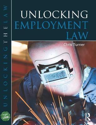 Unlocking Employment Law - Chris Turner