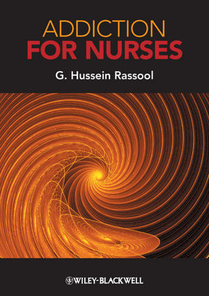 Addiction for Nurses - G. Hussein Rassool