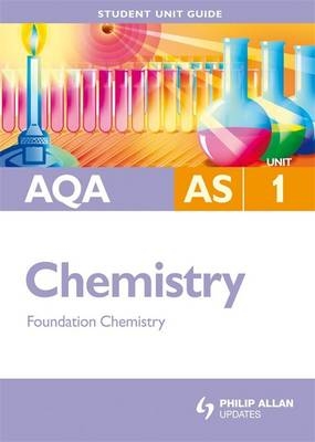 AQA AS Chemistry Student Unit Guide - Margaret Cross