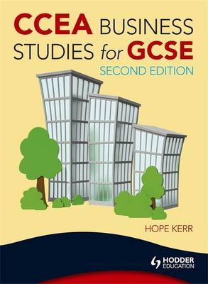 Ccea Business Studies For Gcse, 2Nd Edition - Hope Kerr