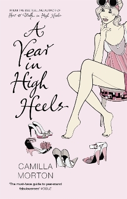 A Year in High Heels - Camilla Morton