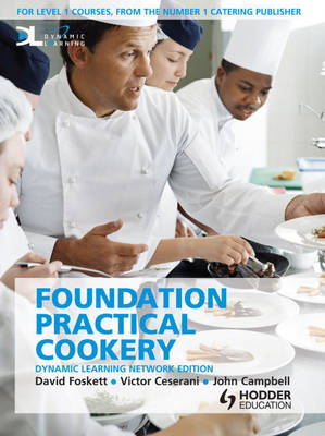 Foundation Practical Cookery Dynamic Learning - David Fosket, John Campbell, Victor Ceserani, Patricia Paskins