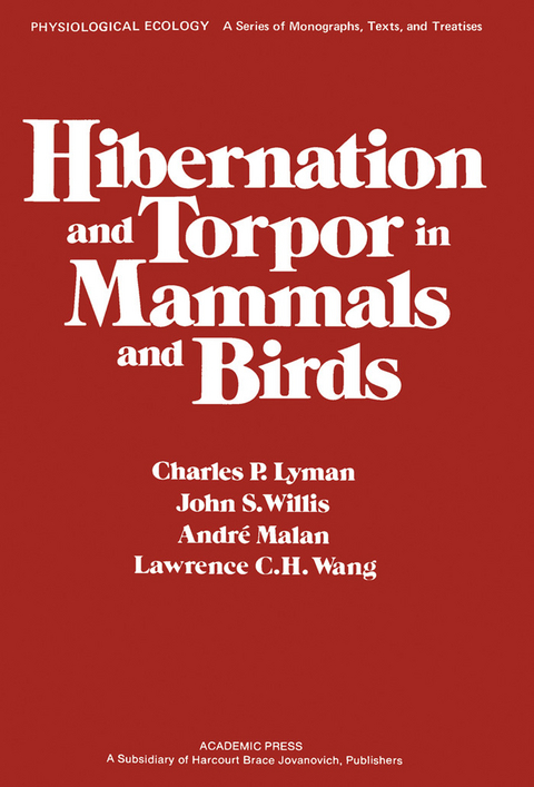 Hibernation and Torpor in Mammals and Birds -  Charles P Lyman