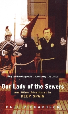 Our Lady Of The Sewers - Paul Richardson