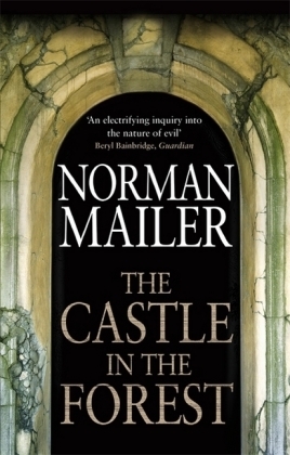 The Castle In The Forest - Norman Mailer