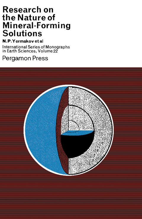 Research on the Nature of Mineral-Forming Solutions -  N. P. Yermakov