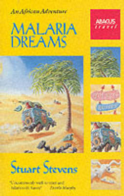 Malaria Dreams - Stuart Stevens