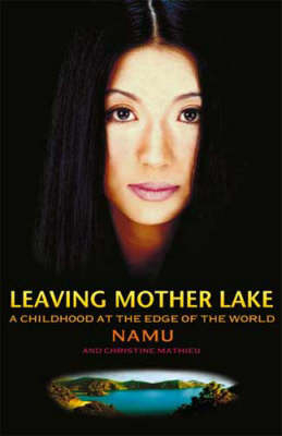 Leaving Mother Lake - Yang Erche Namu, Christine Mathieu