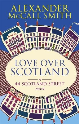 Love Over Scotland - Alexander McCall Smith