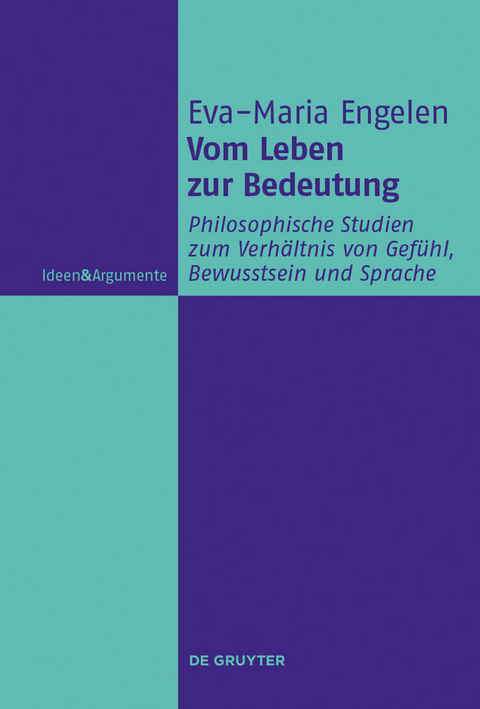 Vom Leben zur Bedeutung - Eva-Maria Engelen