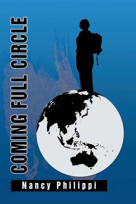 Coming Full Circle - Nancy Philippi