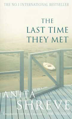 The Last Time They Met - Anita Shreve