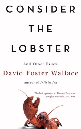 Consider the Lobster - David Foster Wallace