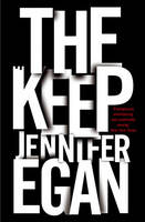 The Keep - Jennifer Egan