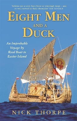 Eight Men And A Duck - Nick Thorpe