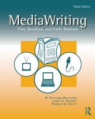 MediaWriting - W. Richard Whitaker, Ronald D. Smith