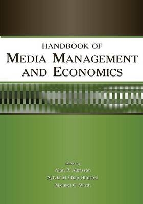 Handbook of Media Management and Economics - 