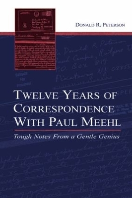 Twelve Years of Correspondence With Paul Meehl - Donald R. Peterson