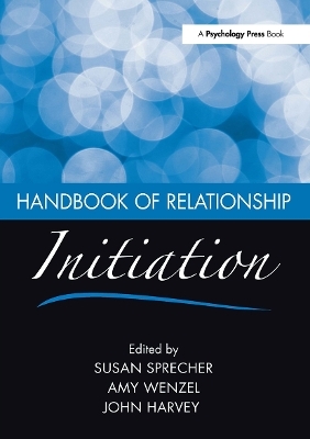 Handbook of Relationship Initiation - 