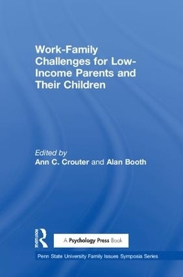 Work-Family Challenges for Low-Income Parents and Their Children - 