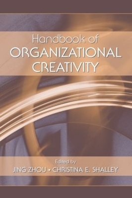 Handbook of Organizational Creativity - 