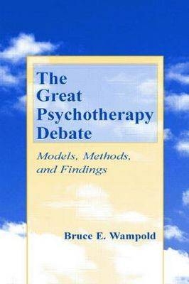 The Great Psychotherapy Debate - Bruce E. Wampold