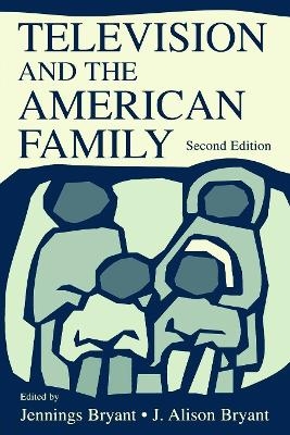 Television and the American Family - 