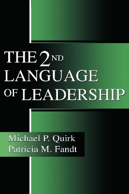 The 2nd Language of Leadership - Michael P. Quirk, Patricia M. Fandt