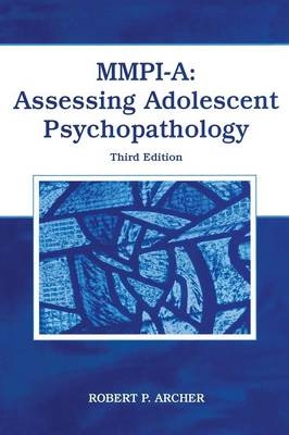 MMPI-A: Assessing Adolescent Psychopathology - Robert P. Archer