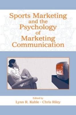 Sports Marketing and the Psychology of Marketing Communication - 