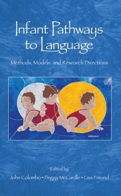 Infant Pathways to Language - 