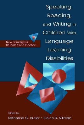 Speaking, Reading, and Writing in Children With Language Learning Disabilities - 