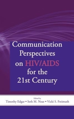 Communication Perspectives on HIV/AIDS for the 21st Century - 