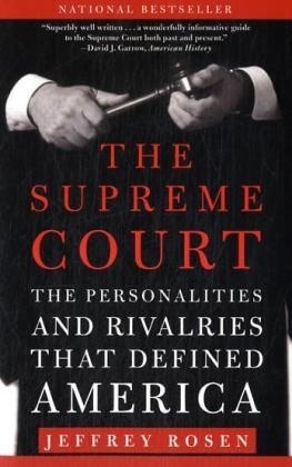 The Supreme Court - Jeffrey Rosen,  Thirteen/Wnet