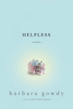 Helpless - Barbara Gowdy