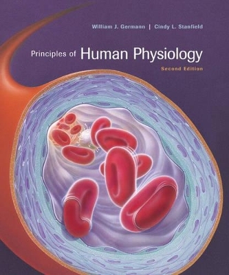 Principles of Human Physiology, Media Update with InterActive Physiology 8-System Suite CD-ROM and Digestive Systems Student Version CD-ROM - William J. Germann, Cindy L. Stanfield