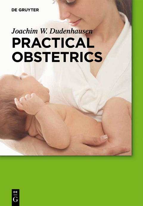 Practical Obstetrics - Joachim W. Dudenhausen