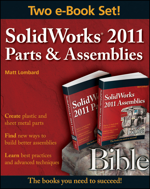 SolidWorks 2011 Parts and Assemblies Bible, Two-Volume Set - Matt Lombard