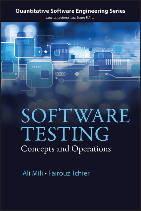 Software Testing - Ali Mili, Fairouz Tchier