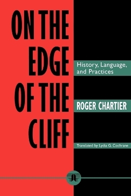 On the Edge of the Cliff - Roger Chartier