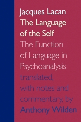 The Language of the Self - Jacques Lacan