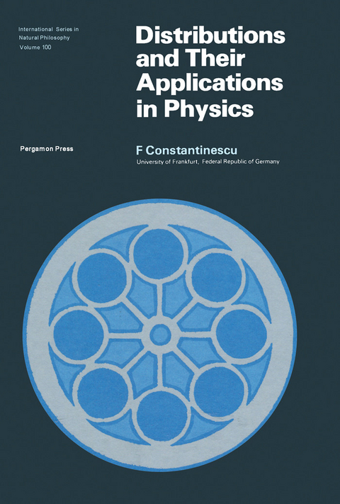 Distributions and Their Applications in Physics -  F. Constantinescu