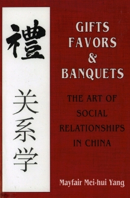 Gifts, Favors, and Banquets - Mayfair Mei-hui Yang