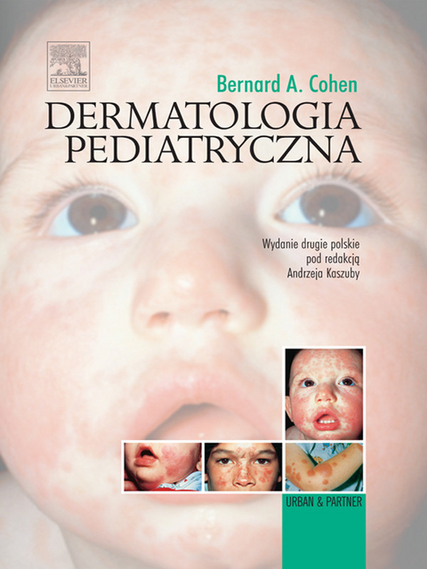 Dermatologia pediatryczna -  Bernard Cohen