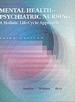 Mental Health Psychiatric Nursing - Ruth Parmelee Rawlins, Sophronia R. Williams, Cornelia Kelly Beck