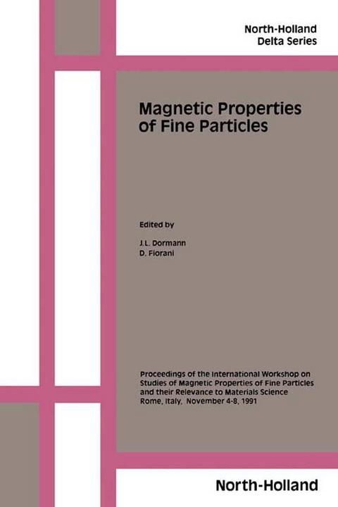 Magnetic Properties of Fine Particles - 