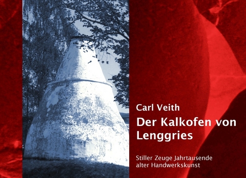 Der Kalkofen von Lenggries - Carl Veith