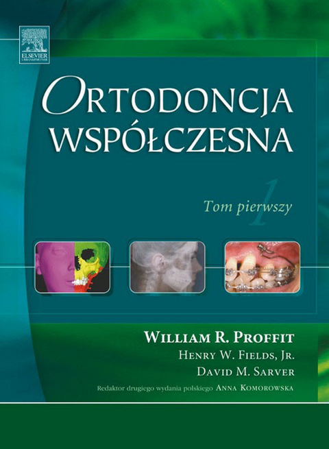 Ortodoncja wspólczesna. Tom 1 -  William Profit