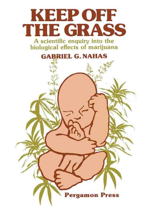 Keep off the Grass -  Gabriel G. Nahas